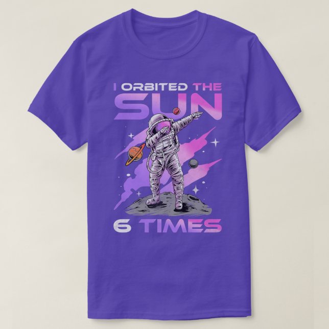 Camiseta Eu Orbitei O Sol 6 Vezes, Astronauta 6 de Aniversá (Frente do Design)