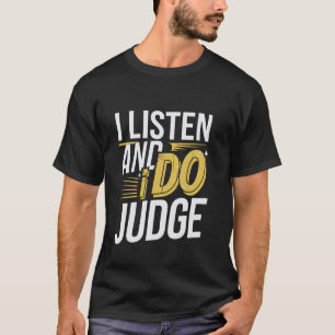 Camiseta Eu Ouço E Eu Julgo Atitude Julgadora --