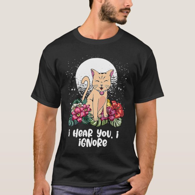 Camiseta Eu Ouço Você Eu Ignoro Gato  Introvertido Gatinho  (Frente)
