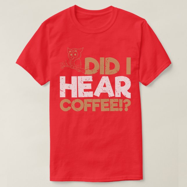 Camiseta Eu Ouvi Coruja de Café? (Frente do Design)