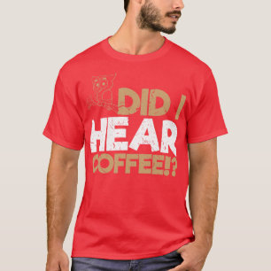 Camiseta Eu Ouvi Coruja de Café?