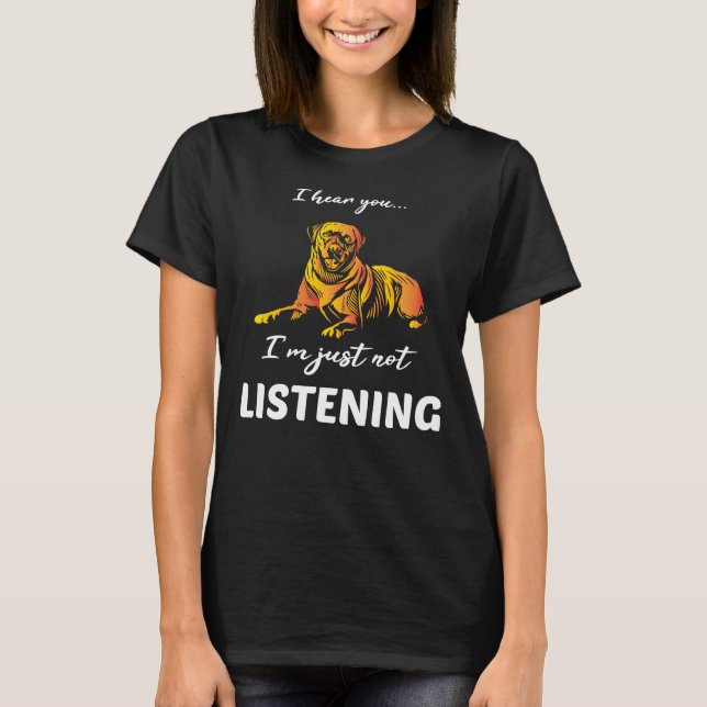 Camiseta Eu Ouvi Você Que Não Estou Ouvindo Labrador (Frente)
