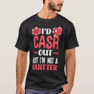Camiseta Eu pagaria, mas não sou um pôquer engraçado