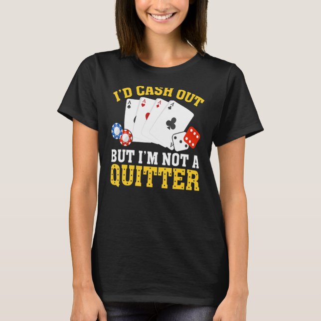 Camiseta Eu pagaria, não sou um Gam de Gambler Casino Desis (Frente)