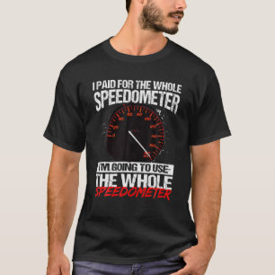 Camiseta Eu paguei o indicador de velocidade que vou usar