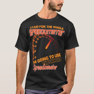 Camiseta Eu paguei o indicador de velocidade que vou usar