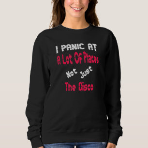 Camiseta Eu Pânico Em Muitos Lugares Não Apenas A Disco