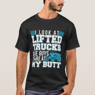 Camiseta Eu Pareço Caminhões Elevados Como O Cara Olhando P