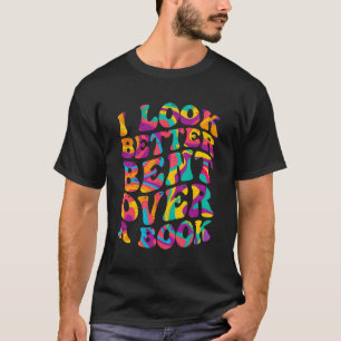 Camiseta Eu Pareço Melhor Curvado Sobre Um Livro Engraçado.