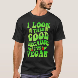 Camiseta Eu pareço tão bom porque sou Vegan