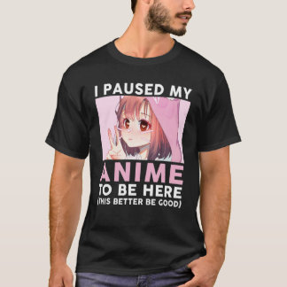 Camiseta Eu Parei Meu Anime Para Estar Aqui Jovens, Bonitão