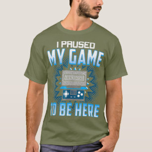 Camiseta Eu Parei Meu Jogo Para Ficar Aqui Engraçado Jogand