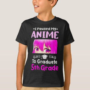 Camiseta Eu Pausei Minha Graduação De 5 De Anime 2025 Otaku