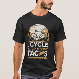 Camiseta Eu Pedalo Para Poder Comer Mais Tacos Ciclista Eng