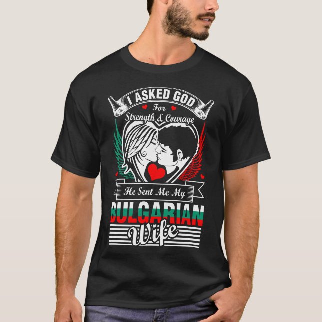 Camiseta Eu Pedi A Deus Para A Mulher Búlgara (Frente)