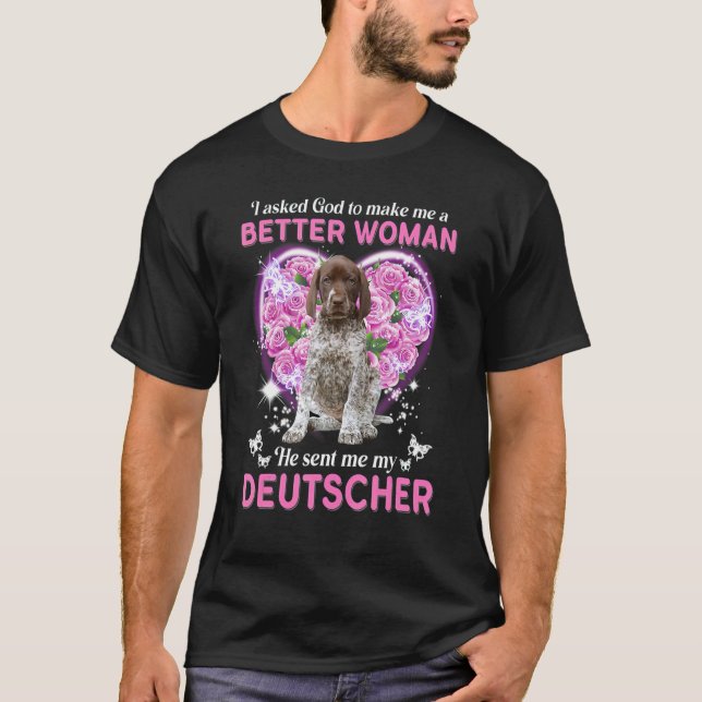 Camiseta Eu Pedi A Deus Para Me Fazer Uma Mulher Melhor Que (Frente)