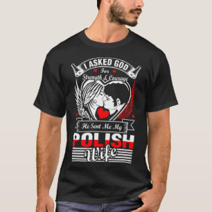 Camiseta Eu Pedi A Deus Por Esposa Polonesa
