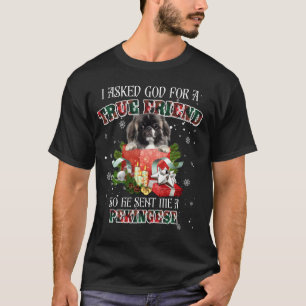 Camiseta Eu Pedi A Deus Um Verdadeiro Amigo De Pekingese De