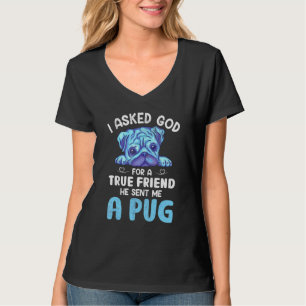 Camiseta Eu Pedi A Deus Um Verdadeiro Amigo Pug Dog Proprie