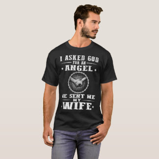 Camiseta Eu pedi o deus um anjo que me enviou minha esposa