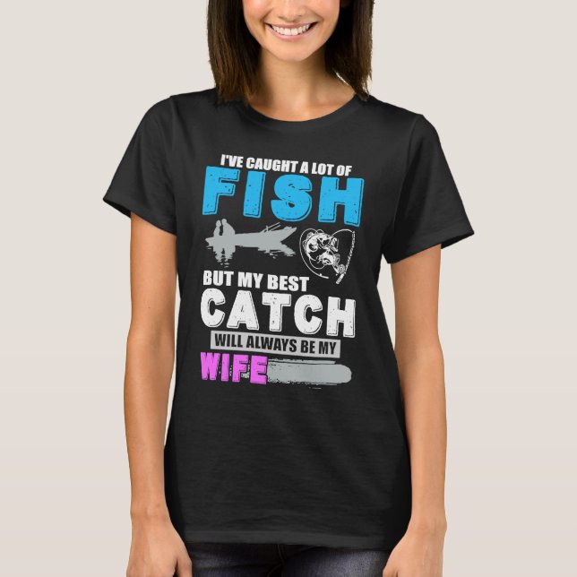 Camiseta Eu peguei muitas mulheres de peixe (Frente)
