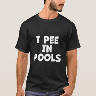 Camiseta Eu Peito Em Piscinas - Arma De Festa Irônica Irôni