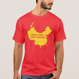 CAMISETA EU PENSO QUE EU DEVO O DINHEIRO DE CHINA