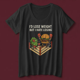 Camiseta Eu Perderia Peso, Mas Odeio Perder.