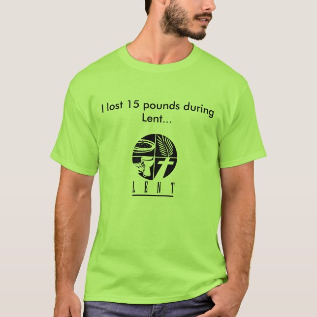 Camiseta Eu perdi 15 libras durante emprestado (Frente)