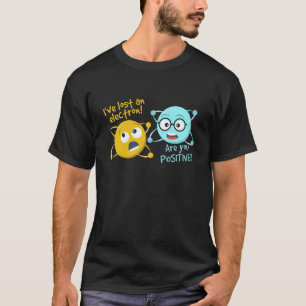 Camiseta Eu perdi um elétron sou você ciência engraçada