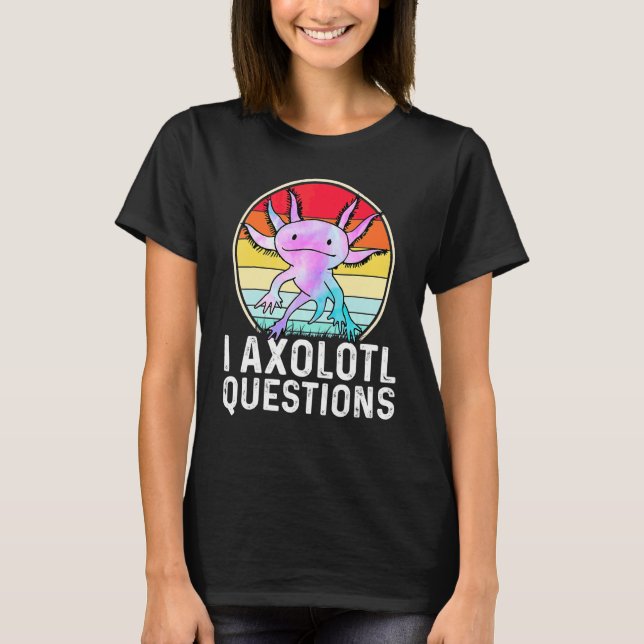 Camiseta Eu Perguntas Axolotl Anfíbio Salamandra (Frente)
