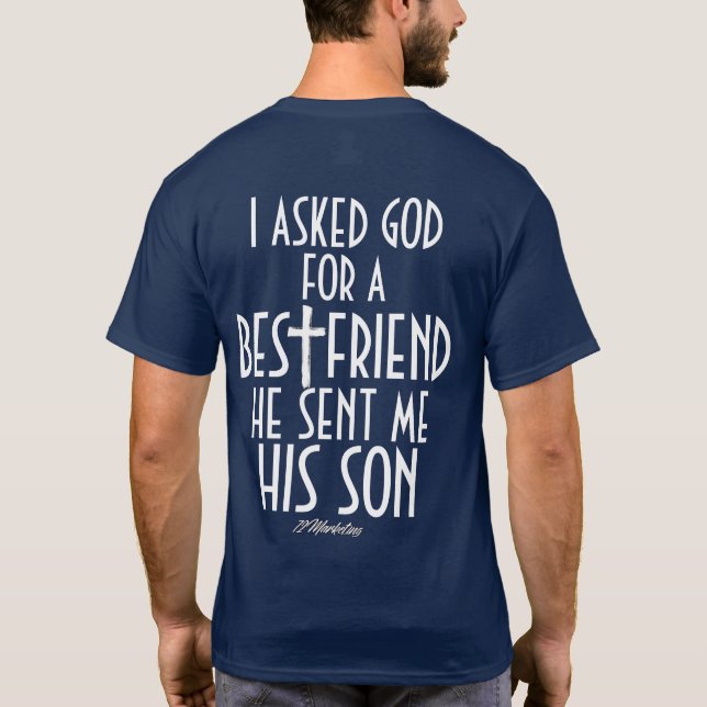 Camiseta Eu perguntei a deus que o melhor amigo me enviou (Verso)