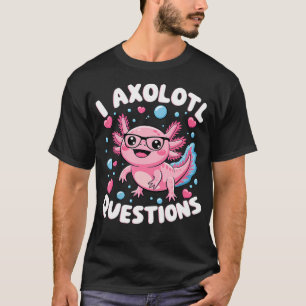 Camiseta Eu Pergunto Axolote Axolote