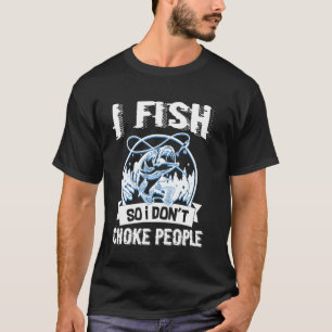 Camiseta Eu Pesco Então Eu Não Sufoco Pessoas Piada De Pesc
