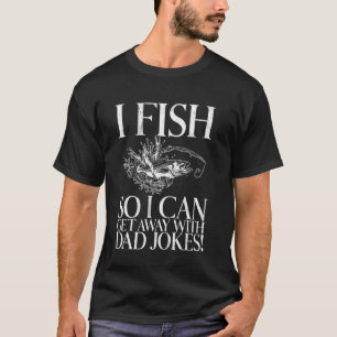 Camiseta Eu Pesco Para Poder Me Dar Bem Com Piadas Ruins! P