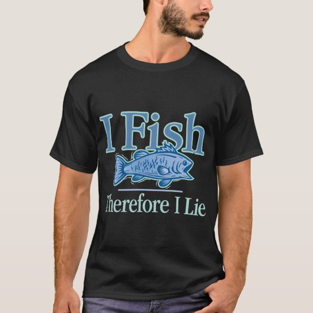 Camiseta Eu Pesco, Portanto Eu Minto (Frente)