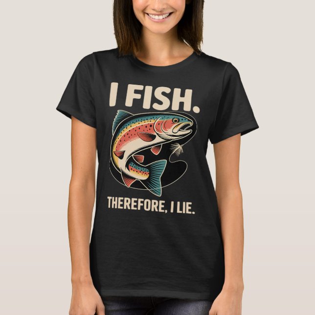 Camiseta Eu Pesco. Portanto, Eu Minto (Frente)