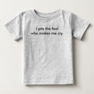 Camiseta Eu pity o tolo que me faz gritar