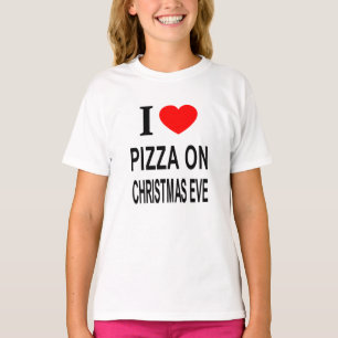 Camiseta Eu ❤️ PIZZA NA VÉSpera DE NATAL EU AMO PIZZA NO NA