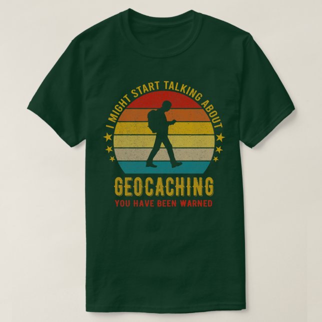 Camiseta Eu poderia começar a falar sobre Geocaching Engraç (Frente do Design)