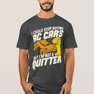 Camiseta Eu Poderia Parar De Comprar Carros RC Mas Não Sou 