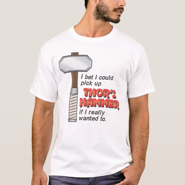 Camiseta Eu poderia pegarar o martelo do Thor (Frente)