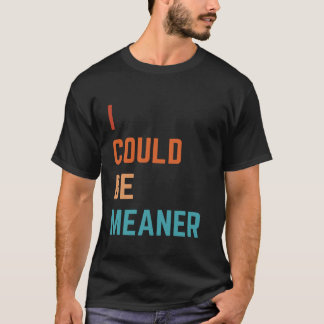 Camiseta Eu Poderia Ser Mais Má