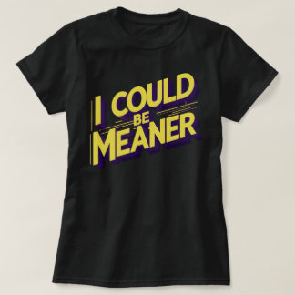Camiseta Eu Poderia Ser Mais Malvada Sarcástica