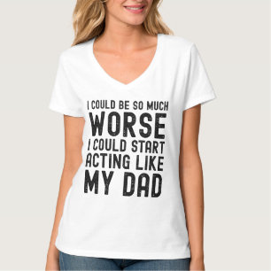 Camiseta Eu poderia ser muito pior eu poderia começar a agi