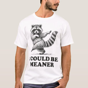 Camiseta Eu Poderia Ser Um Sarcástico Humor Raccoon