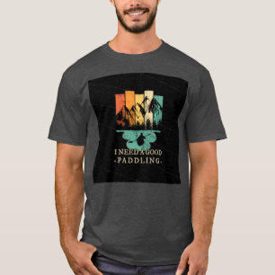 Camiseta Eu poderia usar um bom Paddlingi poderia usar um b