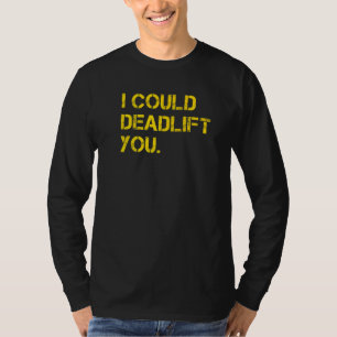 Camiseta Eu Podia Levantá-Lo, Gym