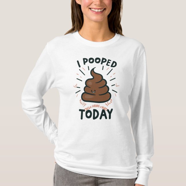 Camiseta Eu Pooptei Hoje (Frente)