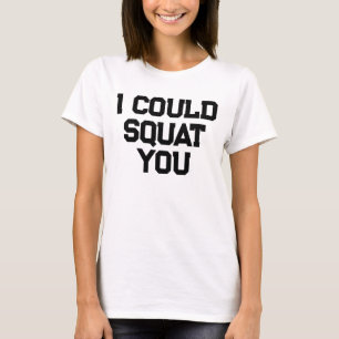 Camiseta Eu Posso Agachar Você Citação Engraçada de Academi